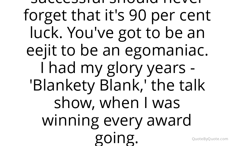 Preview image for this quote by Terry Wogan