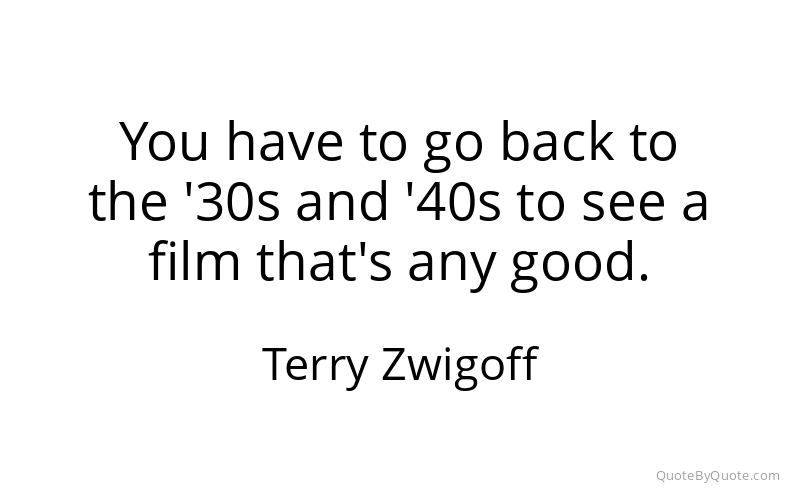 Preview image for this quote by Terry Zwigoff