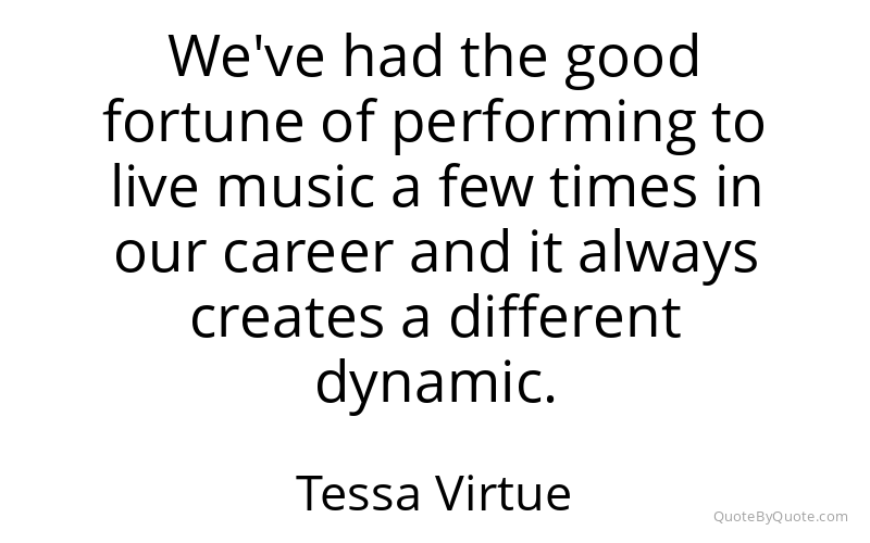 Preview image for this quote by Tessa Virtue