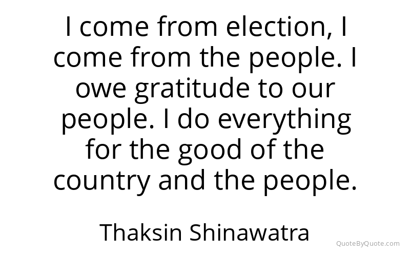 Preview image for this quote by Thaksin Shinawatra