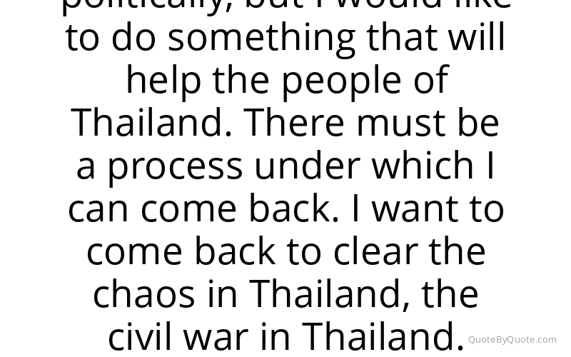 Preview image for this quote by Thaksin Shinawatra