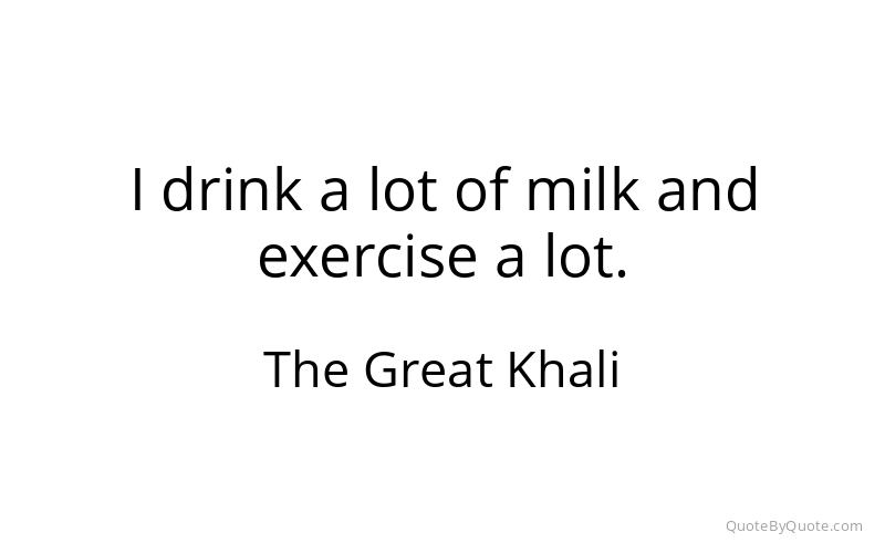 Preview image for this quote by The Great Khali