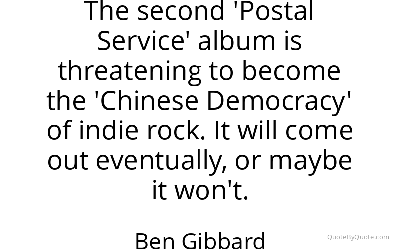 Preview image for this quote by Ben Gibbard