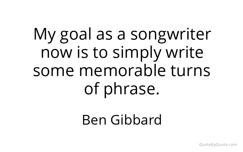 Preview image for this quote by Ben Gibbard