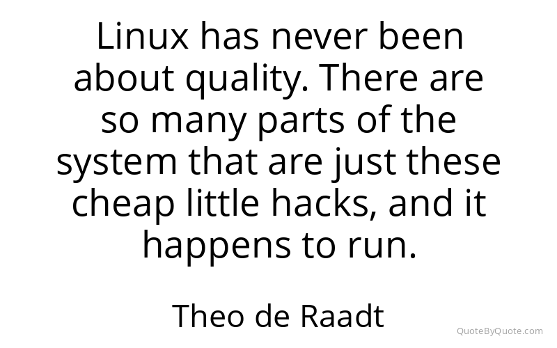 Preview image for this quote by Theo de Raadt
