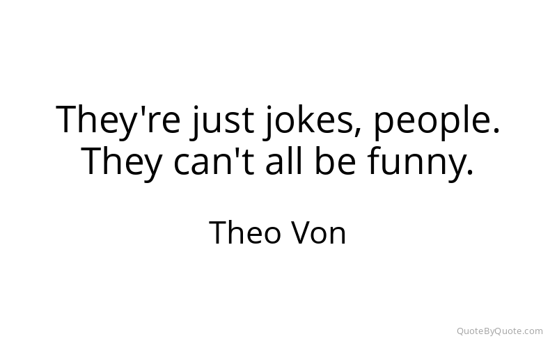 Preview image for this quote by Theo Von
