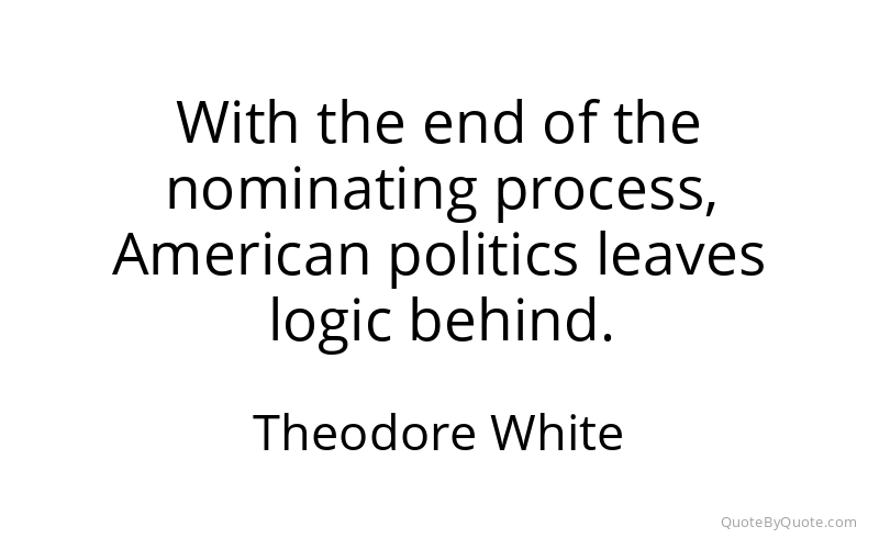 Preview image for this quote by Theodore White