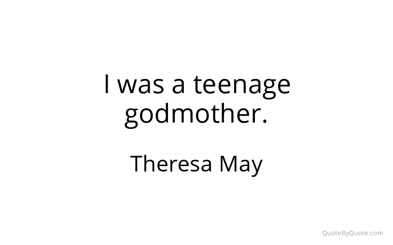 Preview image for this quote by Theresa May