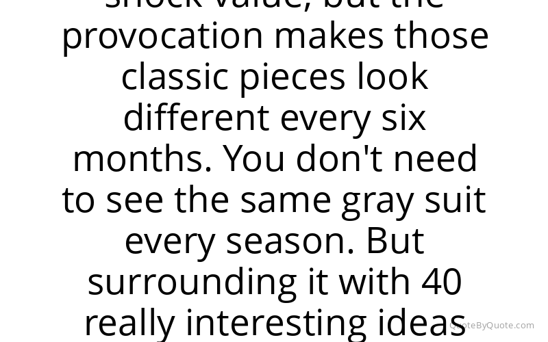Preview image for this quote by Thom Browne