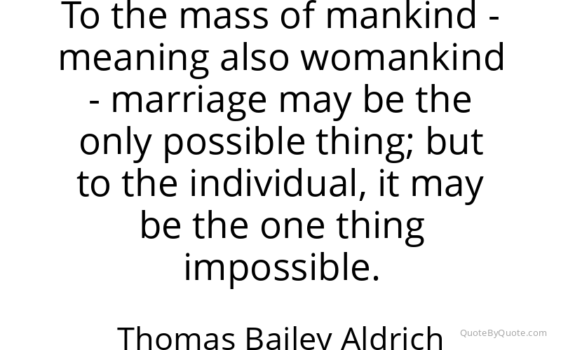 Preview image for this quote by Thomas Bailey Aldrich