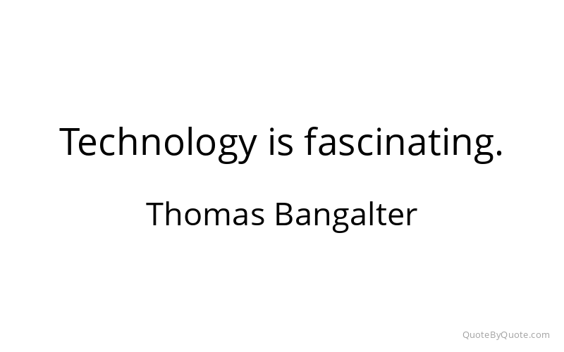 Preview image for this quote by Thomas Bangalter
