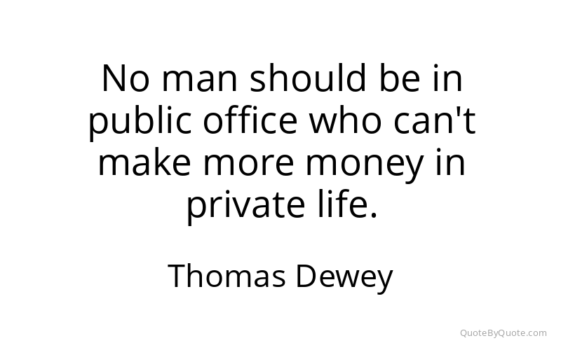 Preview image for this quote by Thomas Dewey