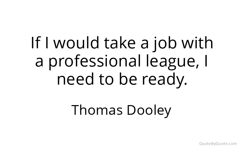 Preview image for this quote by Thomas Dooley