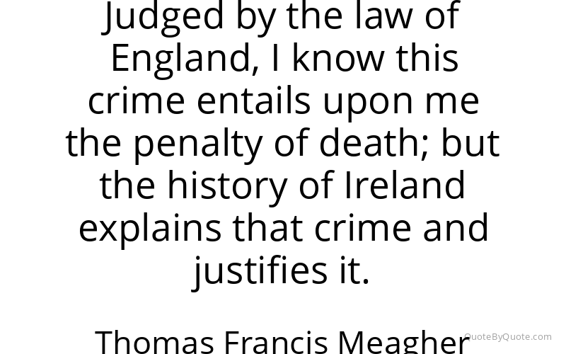 Preview image for this quote by Thomas Francis Meagher