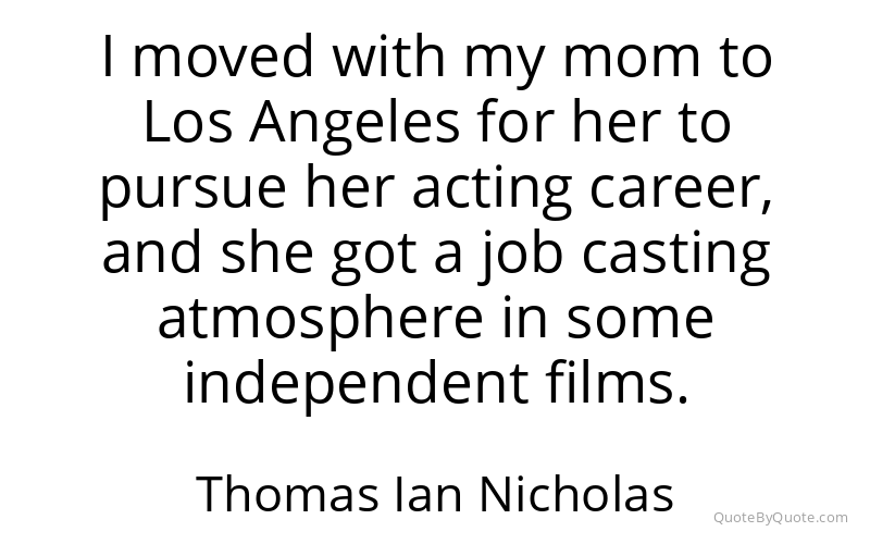 Preview image for this quote by Thomas Ian Nicholas
