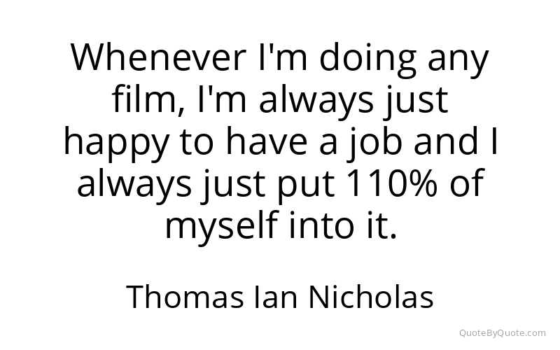 Preview image for this quote by Thomas Ian Nicholas