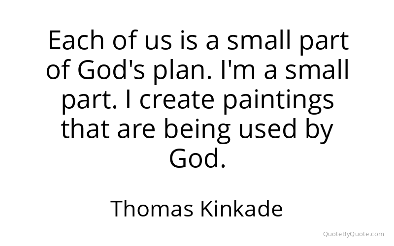 Preview image for this quote by Thomas Kinkade