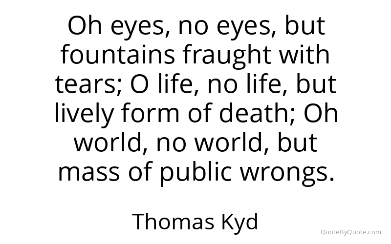 Preview image for this quote by Thomas Kyd