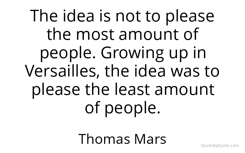 Preview image for this quote by Thomas Mars