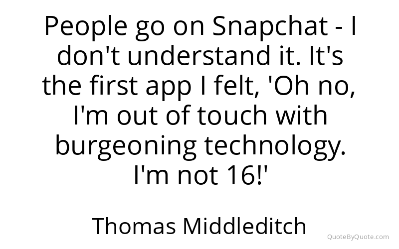 Preview image for this quote by Thomas Middleditch