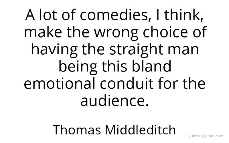 Preview image for this quote by Thomas Middleditch