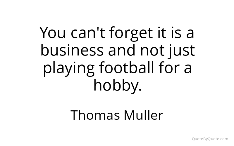 Preview image for this quote by Thomas Muller