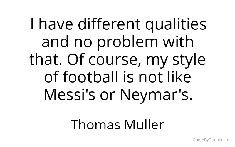 Preview image for this quote by Thomas Muller
