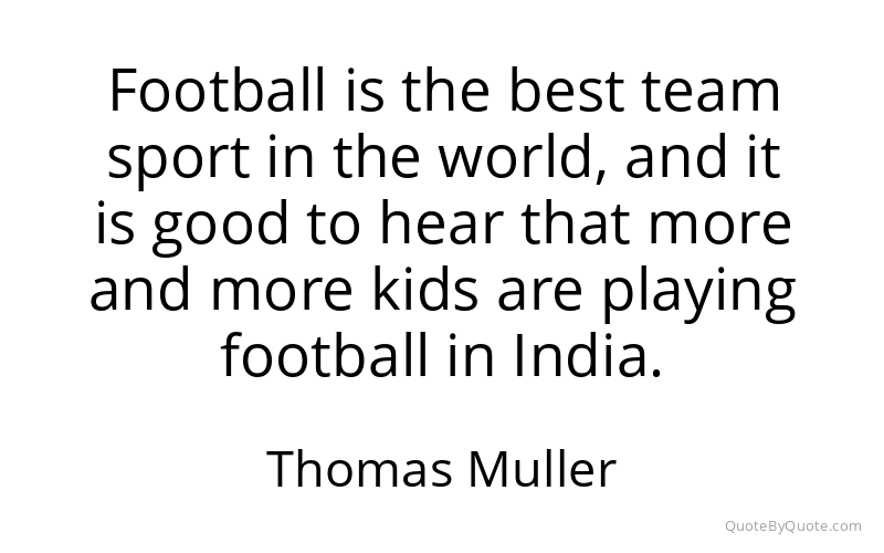 Preview image for this quote by Thomas Muller