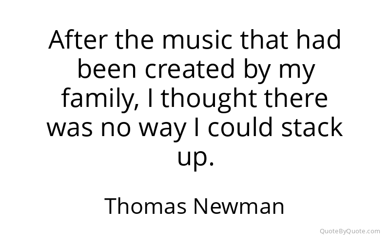 Preview image for this quote by Thomas Newman