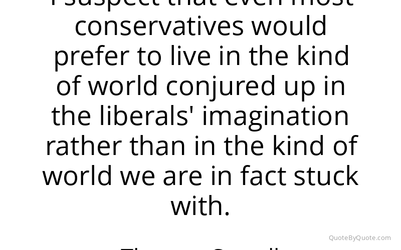 Preview image for this quote by Thomas Sowell