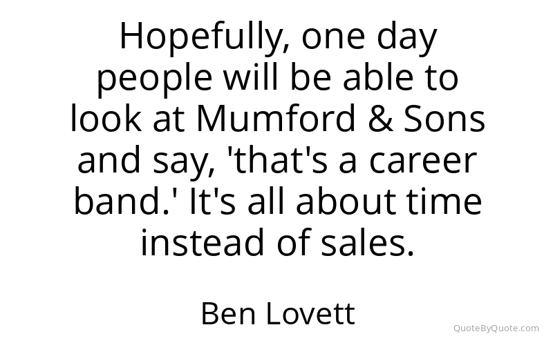 Preview image for this quote by Ben Lovett