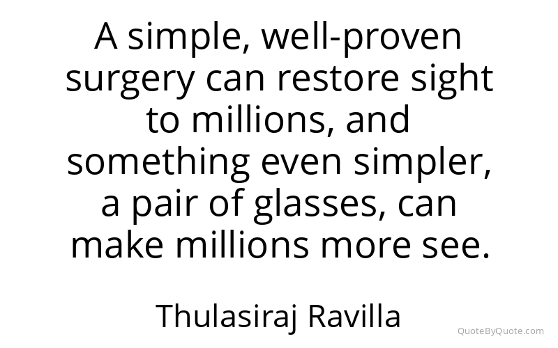 Preview image for this quote by Thulasiraj Ravilla