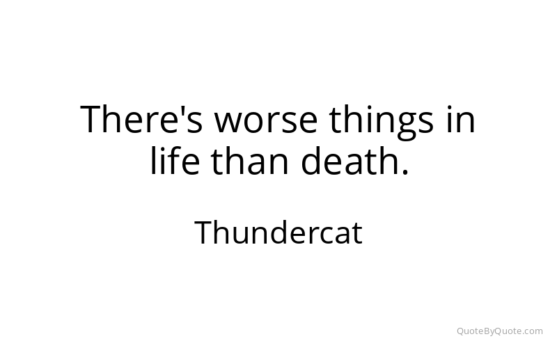 Preview image for this quote by Thundercat