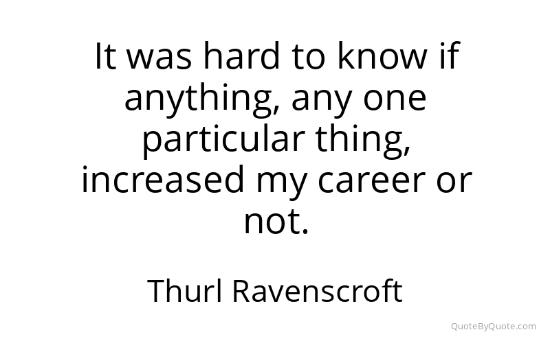 Preview image for this quote by Thurl Ravenscroft