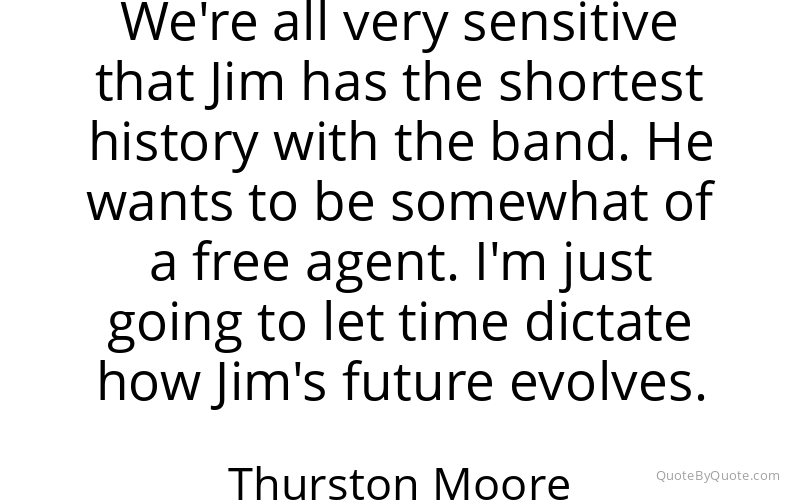 Preview image for this quote by Thurston Moore
