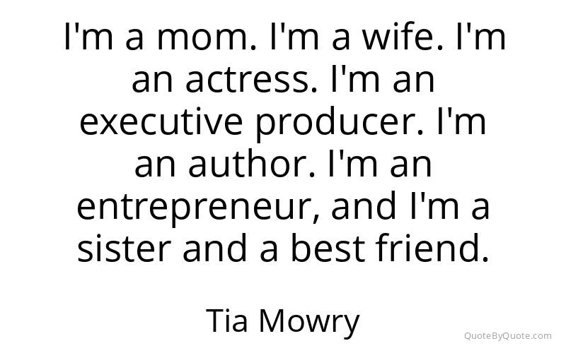Preview image for this quote by Tia Mowry