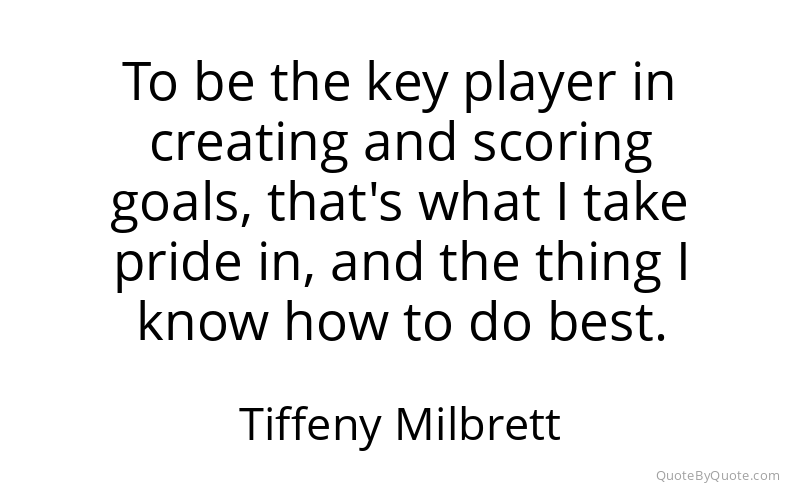 Preview image for this quote by Tiffeny Milbrett