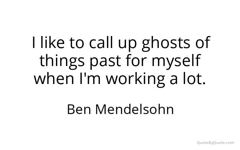 Preview image for this quote by Ben Mendelsohn