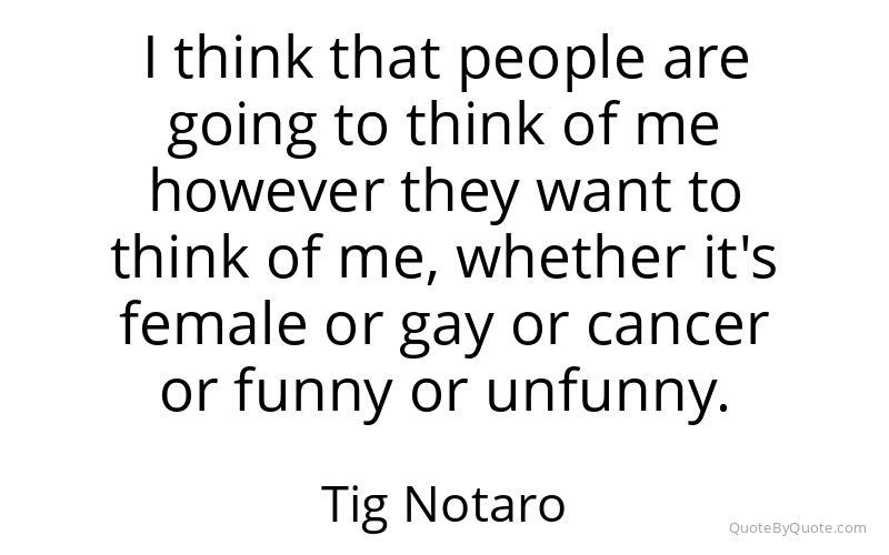 Preview image for this quote by Tig Notaro