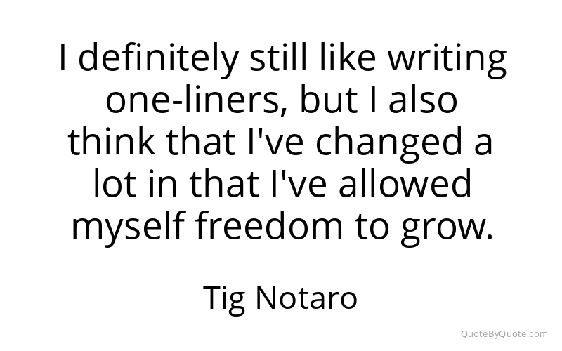 Preview image for this quote by Tig Notaro