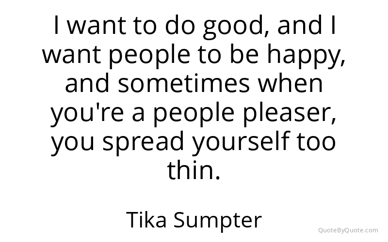 Preview image for this quote by Tika Sumpter