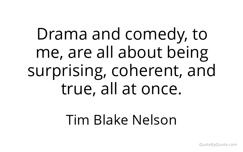 Preview image for this quote by Tim Blake Nelson