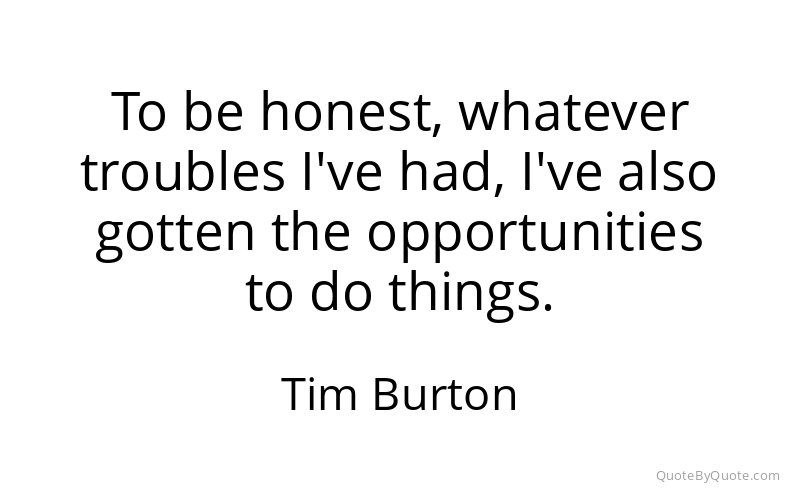 Preview image for this quote by Tim Burton
