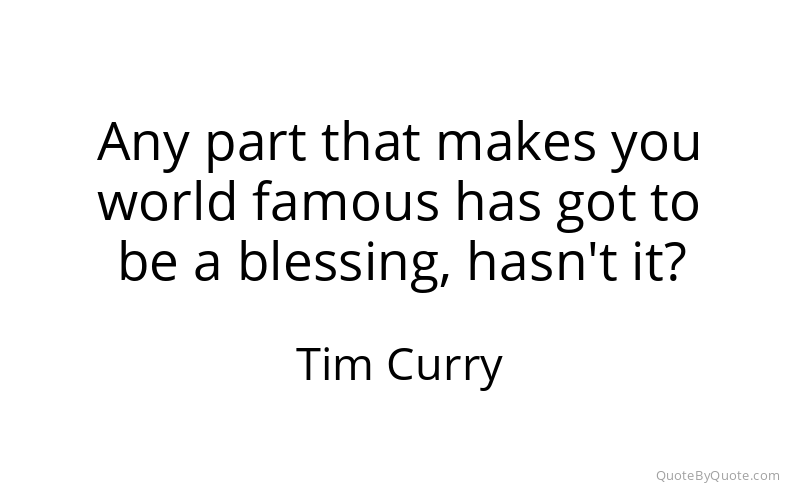 Preview image for this quote by Tim Curry