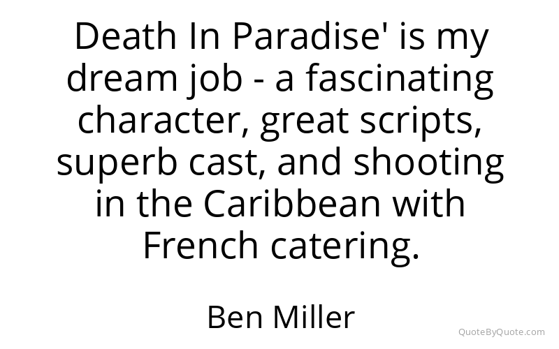 Preview image for this quote by Ben Miller