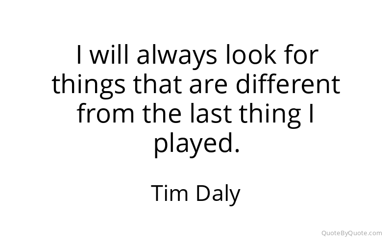Preview image for this quote by Tim Daly