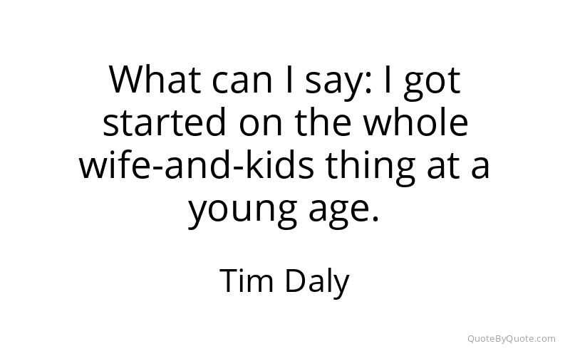 Preview image for this quote by Tim Daly