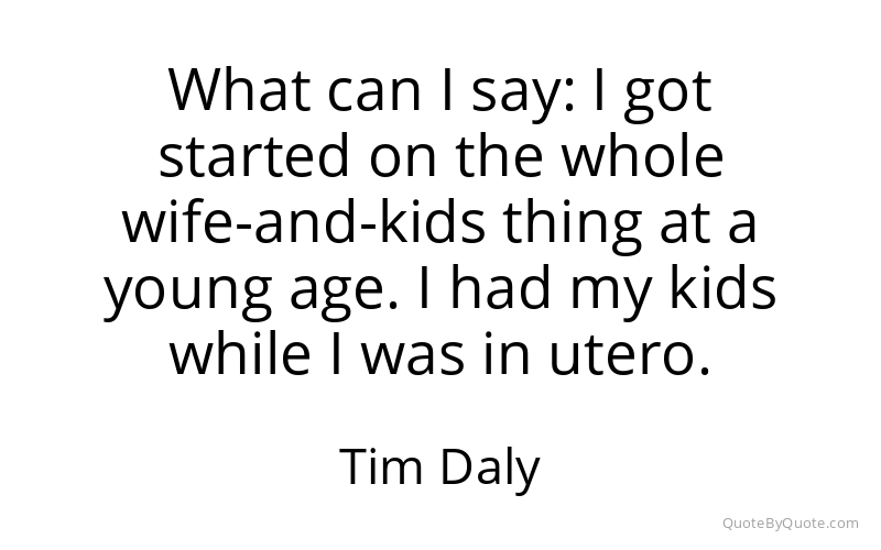 Preview image for this quote by Tim Daly