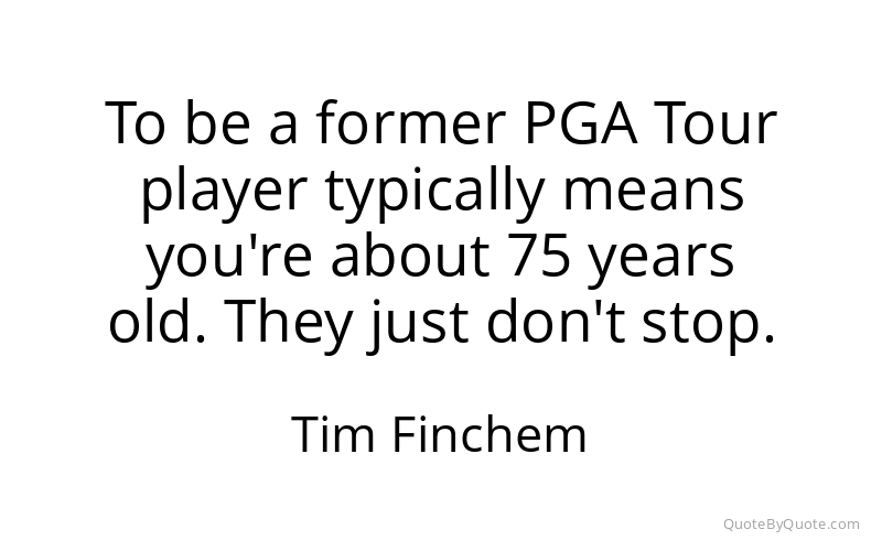 Preview image for this quote by Tim Finchem