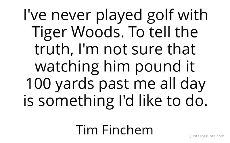 Preview image for this quote by Tim Finchem